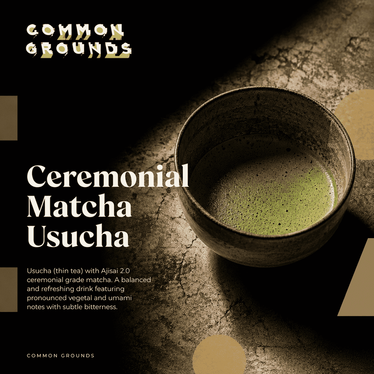 Ceremonial Matcha Usucha